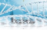 Biología Molecular · logía Molecular comienza con la in-vestigación de los componentes mole-culares de la célula. La piedra angular es el descubrimiento de las moléculas de