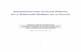 DECLARACIÓN DE PRÁCTICAS Y POLÍTICAS DE CERTIFICACIÓN · CONTROLES DE SEGURIDAD FÍSICA, INSTALACIONES, GESTIÓN Y ... 5.6 CAMBIO DE CLAVES DE UNA AC.....75 5.7 RECUPERACIÓN