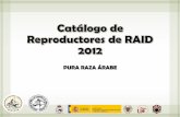 PURA RAZA ÁRABE - AECCA...Catálogo de Reproductores de RAID Pura Raza Árabe, 2012 La información recogida en este catálogo ha sido elaborada por: DISEÑO DE MODELOS ESTADÍSTICOS