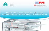 Guía de renovación de aire eficiente en el sector residencial · 5.2.4. Extracción de aire en edificios de altura 73 5.2.5. Admisión y extracción de aire en edificios de altura