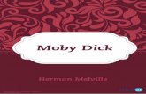 Moby Dick - Argentina · MOBY DICK Decidí mi vocación marinera hace ya varios años, en una ocasión en que yo me encontraba con los bolsillos vacíos y nada de lo que había en