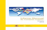 GOBIERNO MINISTERIO DE ESPAÑA DE ECONOMÍA …...Informe Mensual de Comercio Exterior. Enero 2015 interanual) y la Región de Murcia (-16,3% interanual). En el análisis de las contribuciones