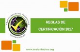 REGLAS DE CERTIFICACIÓN 2017 - Sustentables RA... · Reglas de certificación para fincas individuales y administradores de grupos, julio 2017 Aplicabilidad 1 julio 2017. ... Criterios