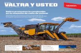 Valtra promueve la revolución en la cosecha de caña de azúcar · del clima lluvioso vivido desde el mes de noviembre principalmente en esta región. Con 55 años de Brasil, Valtra