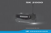 SK 2000 - Sennheiser · Volumen de suministro En los bancos de canales « 1» a «20» se han ajustado de fábrica preajustes de frecuencia (frecuencias fijas). Dentro de un banco