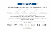 MEDIDORES DE FLUJO DE COMBUSTIBLE · MEDIDORES DE FLUJO DE COMBUSTIBLE DFM 50/100/250/500 Los medidores de una cámara y diferenciales MANUAL DE INSTRUCCIONES (incluye las instrucciones