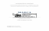 García Maciá, María TFGdspace.umh.es/bitstream/11000/3753/1/GARCÍA MACIÁ MARÍA.pdf · marcas. Éstas tienen una historia que se posiciona en la mente del consumidor, y son creadas