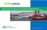 GUÍA DE BOAS PRÁCTICAS SOBRE EMERXENCIAS MARÍTIMAS …€¦ · co financiamento de: guÍa de boas prÁcticas sobre emerxencias marÍtimas para o sector pesqueiro de galicia núm.
