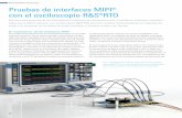 Pruebas de interfaces MIPI® con el osciloscopio R&S®RTO€¦ · la integridad de señal del dispositivo bajo prueba y la fidelidad de señal del instrumento de medición. Los parámetros