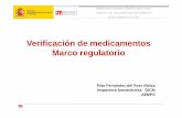 Verificación de medicamentos Marco regulatorio...Directiva 2011/62/UE medicamentos falsificados, modifica Directiva 2001/83/CE Reglamento (UE) 2016/161 disposiciones detalladas relativas
