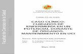 CASO CLÍNICO: CUIDADOS DE - ujaen.estauja.ujaen.es/bitstream/10953.1/2917/1/TFG_ANA_QUESADA_BALL… · 8.3 Ejecución y evaluación de los cuidados de enfermería. 8.4 Petición
