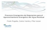 Procesos Emergentes de Depuracion para el Aprovechamiento ...aca-web.gencat.cat/aca/documents/ca/jornadatecnica... · – Conversión de metano ~ 0.15 m 3/ m agua residual • Valor