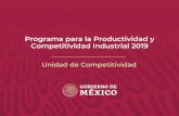 Programa para la Productividad y Competitividad Industrial ... · El Programa para la Productividad y Competitividad Industrial ... Objetivos específicos Cuentan con una plantilla
