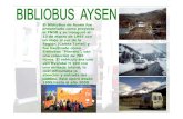 El BiblioBus de Aysén fue presentado como proyecto al FNDR y se ...€¦ · un viaje al sur de la Región (Caleta Tortel) y fue bautizado como BiblioBus “Pionero”, con una colección