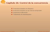 Capítulo 16: Control de la concurrenciadi002.edv.uniovi.es/~fcano/bdatos/materiales/... · Fundamentos de bases de datos 3ª Edición 16.5 ©Silberschatz, Korth y Sudarshan Fallos