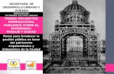 SECRETARÍA DE DESARROLLO URBANO Y …...• 6 Zonas de Monumentos Históricos declaradas • 22 Catálogos de inmuebles afectos al Patrimonio Cultural Urbano, cuyos datos están publicados