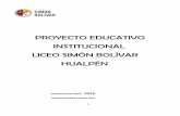 PROYECTO EDUCATIVO INSTITUCIONAL LICEO SIMÓN BOLÍVAR … · El Proyecto Educativo Institucional es el documento que contiene los principios que expresados ... SIMÓN BOLÍVAR, ...
