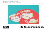Dossier de prensa - museunacional.cat · 5 Liberxina. Pop y nuevos comportamientos artísticos, 1966-1971 permitirá, por ejemplo, redescubrir al que Alexandre Cirici consideró el