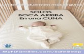 SOLOS BOCA ARRIBA En una CUNA - myflfamilies.com€¦ · SOLOS BOCA ARRIBA En una CUNA Los bebés duermen más seguros MyFLFamilies.com/SafeSleep