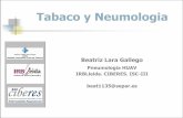 Tabaco y Neumologia - academia.cat · Tabaco y Neumologia Beatriz Lara Gallego Pneumologia HUAV IRBLleida. CIBERES. ISC-III beat1135@separ.es. Hospital Vall d´Hebron (1997-2002)