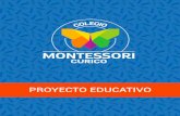 Contenido - ::: MONTESSORI CURICO Educativo Montessori Curico.pdf · * Lidera de forma participativa la comunidad educativa en concordancia con los valores institucionales (Sustentabilidad,