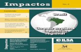 Impactos - ILSA · 2017-09-01 · Brasil,Brasil: más que samba y carnaval, un país en plena expansión regional 2 Boletín del Observatorio sobre Nueva Geografía Económica, Impactos