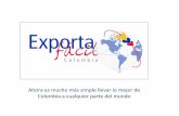 Proceso de implementación · Contexto y el operador de correo 4-72. Colombia es un país que viene creciendo sostenidamente en exportaciones . En el 2008 registró US$ 37.626 millones.
