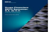 Grupo Financiero BBVA Bancomer, S.A. de C.V. · como uno de los grupos financieros más eficientes del sistema financiero mexicano con un índice de gastos/ingresos de 36.3% al cierre
