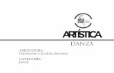ASIGNATURA: Introducción a la cultura dancística CATEGORÍA ... · • Recrea movimientos expresivos de la propia inventiva, imitación y apreciación de la naturaleza, de los animales,