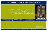 BANCO NACIONAL DE COSTA RICA Corporativo/Código de... · Artículo 6.- Informe anual de gobierno corporativo La Junta Directiva General del Banco Nacional de Costa Rica aprobará,