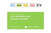 TRADICIONARI #06 La diada de Sant Jordi · Andorra, Illes Balears i en els pobles de l'Aragó catalanoparlant, on és dia de festa oficial. Avui, la Festa de Sant Jordi -diada del