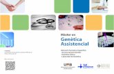 Màster en Genètica Assistencial - AEGH · malaltia genètica, la seva herència, el risc de recurrència i les opcions disponibles. L'objectiu final és facilitar la presa de decisions