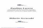 ASCASUBI HILARIO - Paulino Lucero - Folklore Tradiciones Lucero.pdf · y al grito rayarseló. SIMÓN: Pues, amigo, si tal piensa, fieramente se engañó. JACINTO: ¡Qué me he de