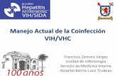 Manejo Actual de la Coinfección VIH/VHC · 2014-11-12 · Impacto del VIH en la hepatopatía crónica VHC en la era HAART Los factores que aceleran la fibrosis son: sexo, raza, consumo