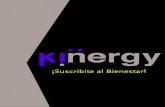 ¡Suscribite al Bienestar! Generales-Kinergy.pdf · Programación Neuro-Lingüistico: 8Serie de técnicas enfocadas al desarrollo humano, brindadas por una Programador Neuro-Lingüistico