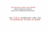 la 31a edició de la CURSA PÀLCAM · 2 a Assisteixen, entre d’altres, TV3, BTV, El 5 d’abril de 1987 va néixer la “I CURSA ATLÈTICA PÀLCAM – MEMORIAL MERCÈ PALACIN”
