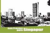 Guía Práctica Singapur para · 2 Enlace de búsqueda Índice Índice Índice Página 3 Principales Características - Indicadores Económicos 4 Intercambio Comercial Perú-Singapur