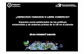 ¿DERECHOS HUMANOS O LIBRE COMERCIO ......EL Observatorio de conflictos mineros de América Latina (OCMAL) tiene registrados en América Latina y el Caribe un total de 156 conflictos