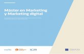 Máster en Marketing y Marketing digital...Nuestro Máster en Marketing y Marketing Digital combina muy variadas metodologías orien-tadas a la mejora de las competencias profesionales