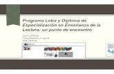 Programa Letra y Diploma de Especialización en Enseñanza ... · 2000) (conciencia fonológica, conocimiento alfabético, vocabulario, fluidez, y comprensión) " Para una revisión