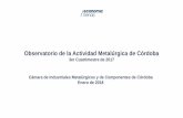 Presentación de PowerPoint · Síntesis de principales resultados Observatorio de la Actividad Metalúrgica de Córdoba Ventas por segmento 1.- El segmento de empresas metalúrgicas