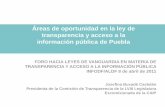 FORO HACIA LEYES DE VANGUARDIA EN MATERIA DE … · 1. La ley actual de transparencia en Puebla 2.Reformas legales 3.Áreas de oportunidad 4.Nueva ley de transparencia en Puebla 5.Actívate