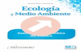 Elsa María Tamayo • Laura Guerrero Ecologíamontenegroeditores.mx/img/bachillerato_maestros/2/DGB/EMA.pdf · (2013). Ecología y Medio Ambiente. Programa de estudio. Se pretende