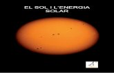 EL SOL I L’ENERGIA SOLAR - ServiAstroserviastro.am.ub.edu/twiki/pub/ServiAstro/AmbAdossiers/SOL.pdf · Es donen les eines necessàries per a calcular l’energia solar que es rep