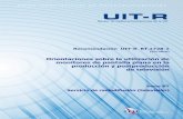 Orientaciones sobre la utilización de monitores de …...Rec. UIT-R BT.1728-1 1 RECOMENDACIÓN UIT-R BT.1728-1 Orientaciones sobre la utilización de monitores de pantalla plana en