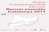 Global Entrepreneurship Monitor Resum executiu Catalunya 2011 · GLOBAL ENTREPRENEURSHIP MONITOR RESUM EXECUTIU 2011 Dr.Yancy Vaillant (UAB) Dr. Esteban Lafuente (IERMB) DL: B.18602-2012