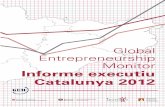 Global Entrepreneurship Monitor Informe executiu …GLOBAL ENTREPRENEURSHIP MONITOR INFORME EXECUTIU 2012 7 RESUM EXECUTIU Conclusions del capítol 1. L’activitat emprenedora i empresarial