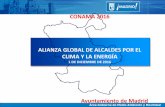 CONAMA 2016 ALIANZA GLOBAL DE ALCALDES POR EL CLIMA Y … · ALIANZA GLOBAL DE ALCALDES POR EL CLIMA Y LA ENERGIA COALICIÓN DE ALCALDES • La iniciativa “Compact of Mayors”