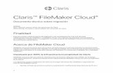 Claris FileMaker Cloud · Impulsado por AWS, la infraestructura propiedad de Claris ... esperan de una implementación en la nube, a la vez que permite una mejor visión y una conectividad