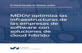 MDDV optimiza las infraestructuras de las empresas de ... · balanceadores de carga y al menos dos servidores de aplicaciones y dos servidores de bases de datos. De este modo, si